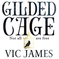 Gilded Cage: A 2018 World Book Night Pick - Vic James