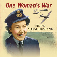 One Woman's War - Eileen Younghusband