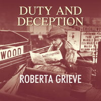 Duty and Deception - Roberta Grieve