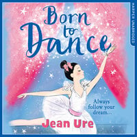 Born to Dance - Jean Ure