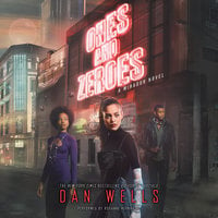 Ones and Zeroes - Dan Wells