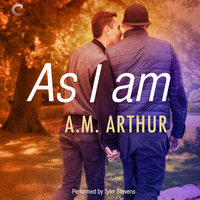 As I Am - A.M. Arthur