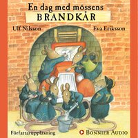 En dag med mössens brandkår - Ulf Nilsson