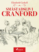 Småstadsliv i Cranford - Elizabeth Gaskell