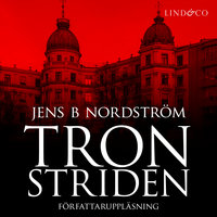 Tronstriden - maktkampen i Industrivärden - Jens B. Nordström
