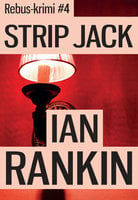 Strip Jack: 4 - Ian Rankin