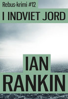 I indviet jord - Ian Rankin