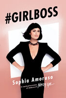Girlboss: Et iværksættereventyr af skaberen af Nasty Gal - Sophia Amoruso