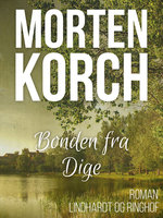 Bonden fra Dige - Morten Korch