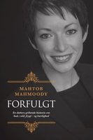 Forfulgt - Mahtob Mahmoody, Mathob Mahmoody