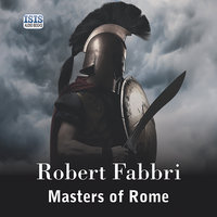 Masters of Rome - Robert Fabbri