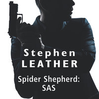Spider Shepherd: SAS - Stephen Leather