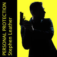 Personal Protection - Stephen Leather
