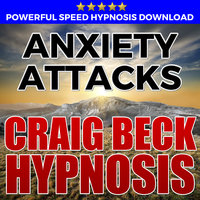 Anxiety Attacks - Hypnosis Downloads - Craig Beck