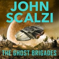 The Ghost Brigades - John Scalzi