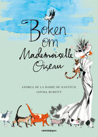 Boken om Mademoiselle Oiseau - Andrea de La Barre de Nanteuil, Lovisa Burfitt