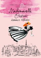 Mademoiselle Oiseau kommer tillbaka - Andrea de La Barre de Nanteuil, Lovisa Burfitt