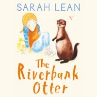 The Riverbank Otter - Sarah Lean