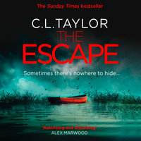 The Escape - C.L. Taylor