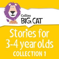 Stories for 3 to 4 year olds - Collins Big Cat