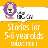 Stories for 5 to 6 year olds - Collins Big Cat