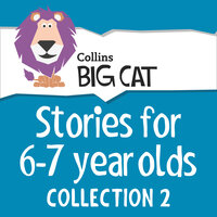 Stories for 6 to 7 year olds - Claire Llewellyn