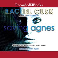 Saving Agnes - Rachel Cusk
