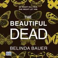 The Beautiful Dead - Belinda Bauer