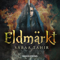 Aska och eld 2 - Eldmärkt - Sabaa Tahir