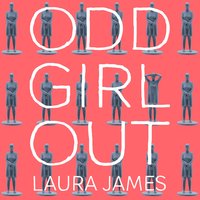 Odd Girl Out - Laura James