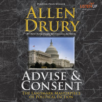 Advise and Consent - Allen Drury