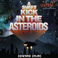 A Swift Kick in the Asteroids - Edward Zajac