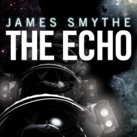 The Echo - James Smythe