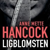 Ligblomsten - Anne Mette Hancock