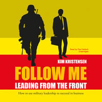 Follow Me: Leading from the Front - Kim Kristensen