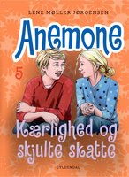 Anemone 5 - Kærlighed og skjulte skatte - Lene møller Jørgensen