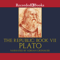 The Republic: Book VII - Plato