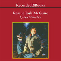 Rescue Josh McGuire - Ben Mikaelsen
