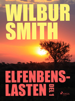 Elfenbenslasten - Del 1 - Wilbur Smith