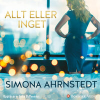 Allt eller inget - Simona Ahrnstedt
