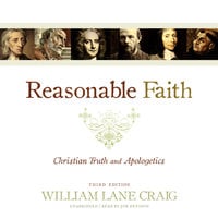 Reasonable Faith, Third Edition: Christian Truth and Apologetics - William Lane Craig