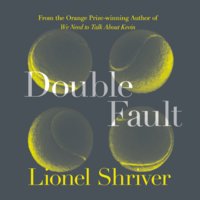 Double Fault - Lionel Shriver