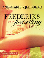 Sommerfolket 3: Frederiks fortælling - Ane-Marie Kjeldberg