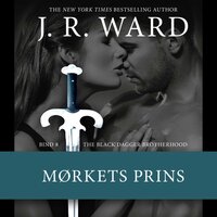 The Black Dagger Brotherhood #8: Mørkets prins - J.R. Ward
