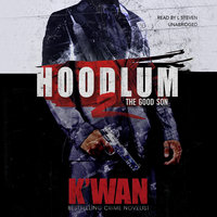 Hoodlum 2: The Good Son - K’wan