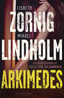Arkimedes - Mikael Lindholm, Lisbeth Zornig