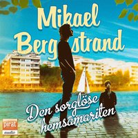 Den sorglöse hemsamariten - Mikael Bergstrand