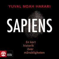 Sapiens : En kort historik över mänskligheten - Yuval Noah Harari