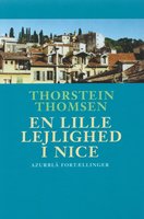 En Lille Lejlighed i Nice: - en azurblå fortælling - Thorstein Thomsen