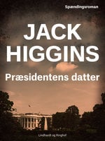 Præsidentens datter - Jack Higgins